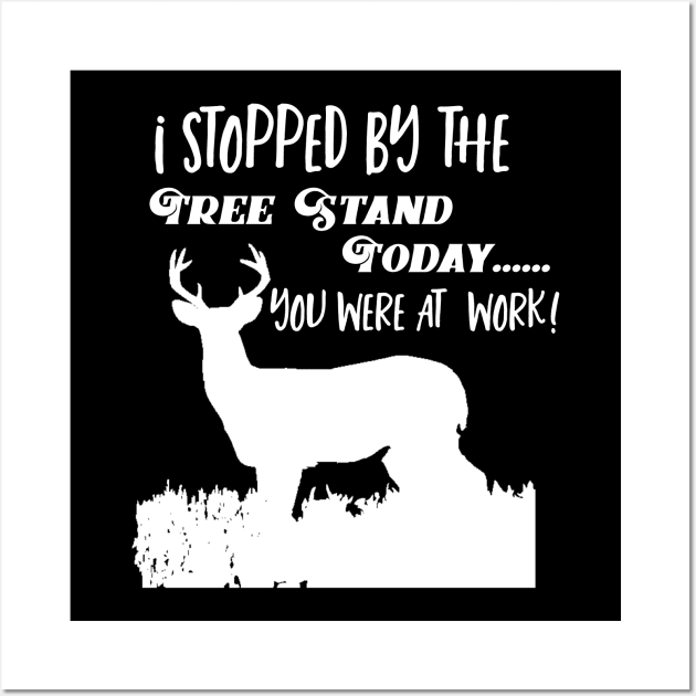 Funny Deer Hunting Tree Stand Quote Wall Art by Outdoor Strong 